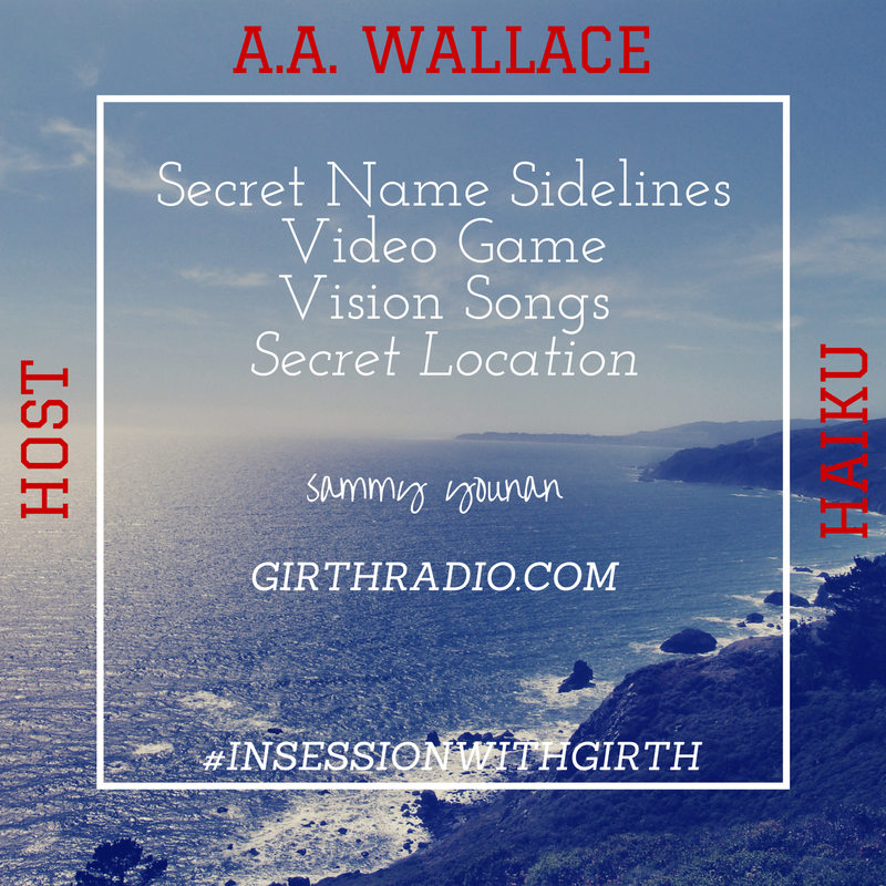 Host Haiku In Session With Girth…A.A. Wallace