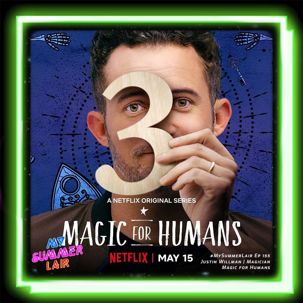 155 | Justin Willman (Magic for Humans: Season 3)