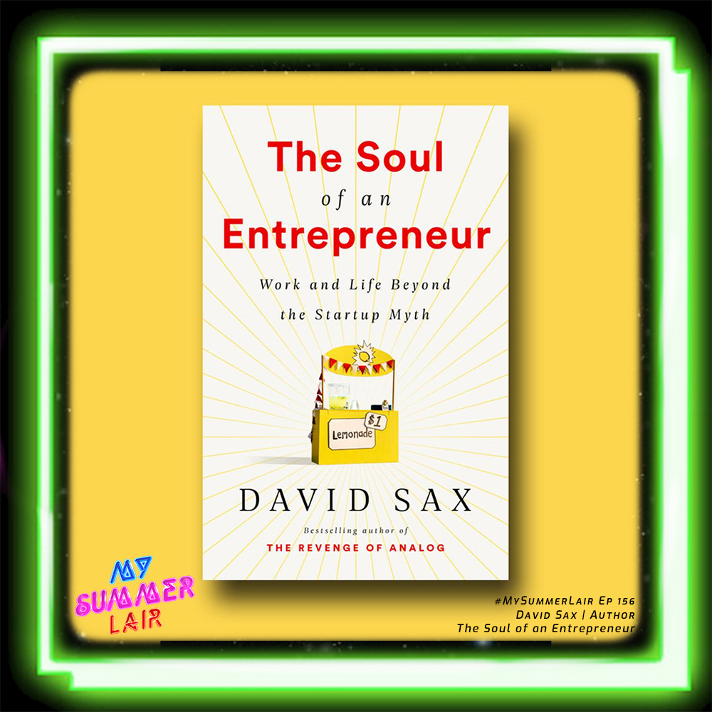 Cover of "The Soul of an Entrepreneur" by David Sax, featuring a black and white image of a person staring out into the horizon with a red heart in the center.