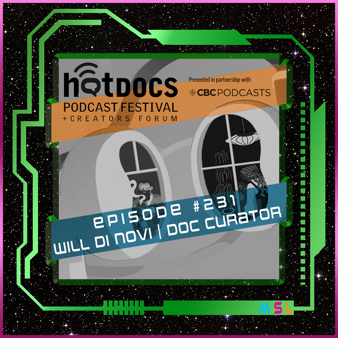231 | Will Di Novi (Hot Docs Podcast Festival)