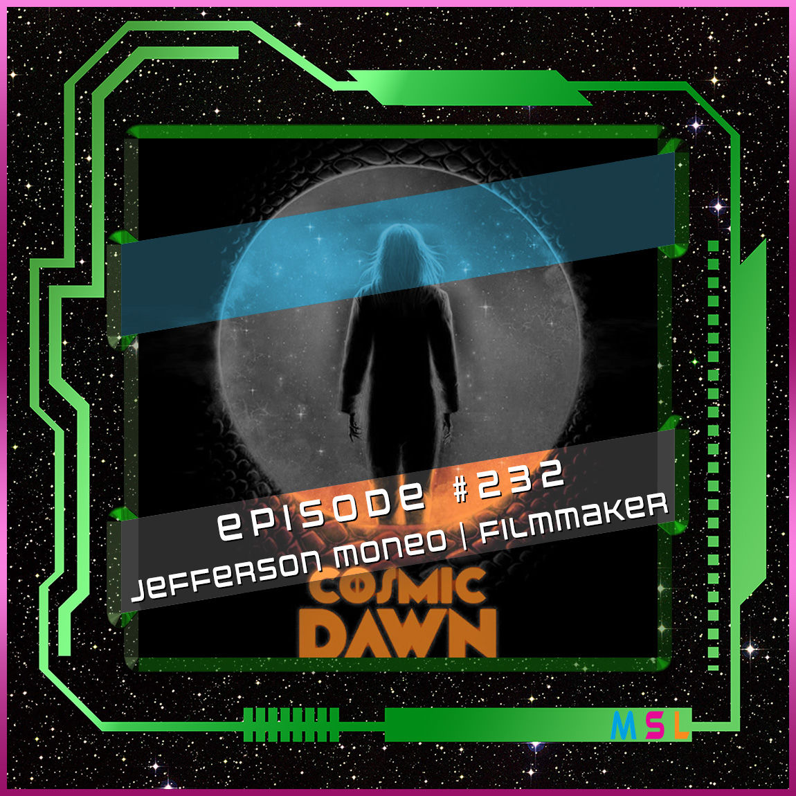 232 | Jefferson Moneo (Cosmic Dawn)