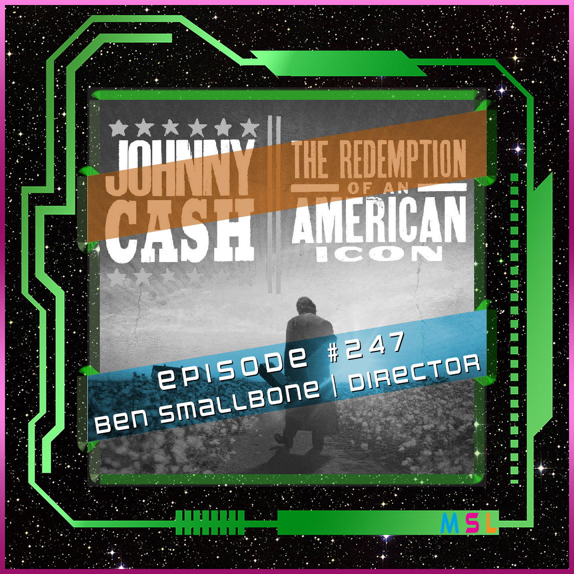 247 | Ben Smallbone (Johnny Cash: The Redemption of an American Icon)