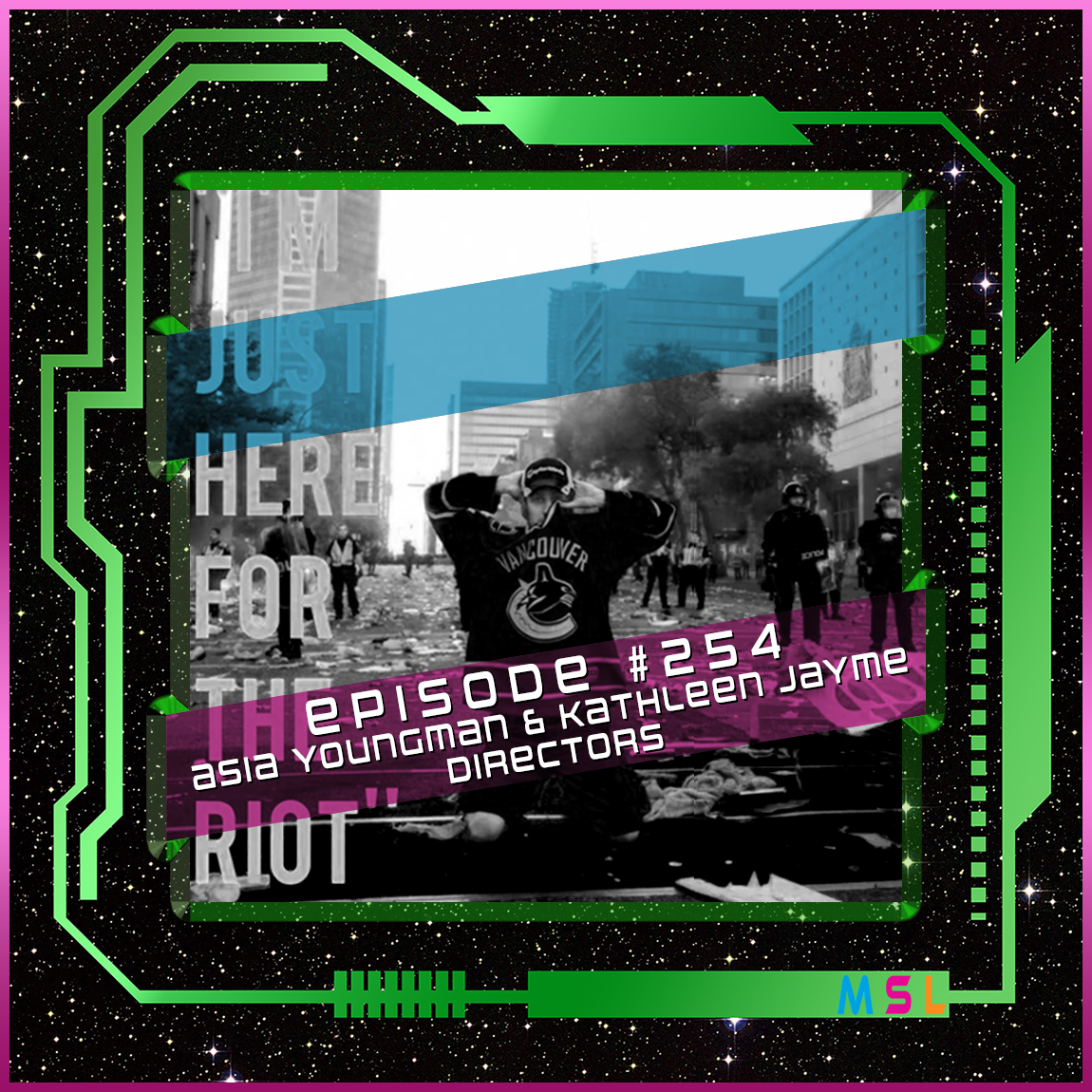 254 | Asia Youngman & Kathleen Jayme (30 for 30: I’m Just Here for the Riot)