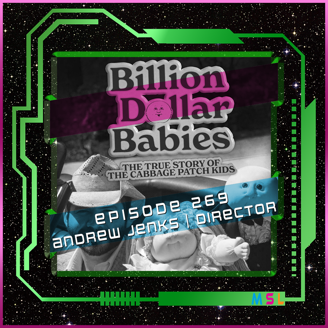 269 | Andrew Jenks (Billion Dollar Babies: The True Story of the Cabbage Patch Kids)