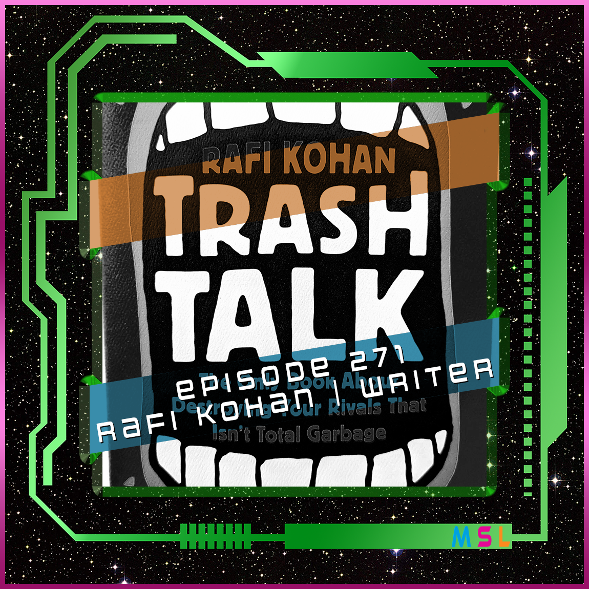 271 | Rafi Kohan (Trash Talk: The Only Book About Destroying Your Rivals)