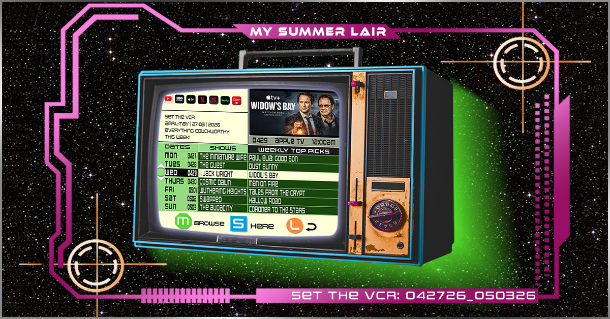 #SetTheVCR: April 27 – May 03, 2026