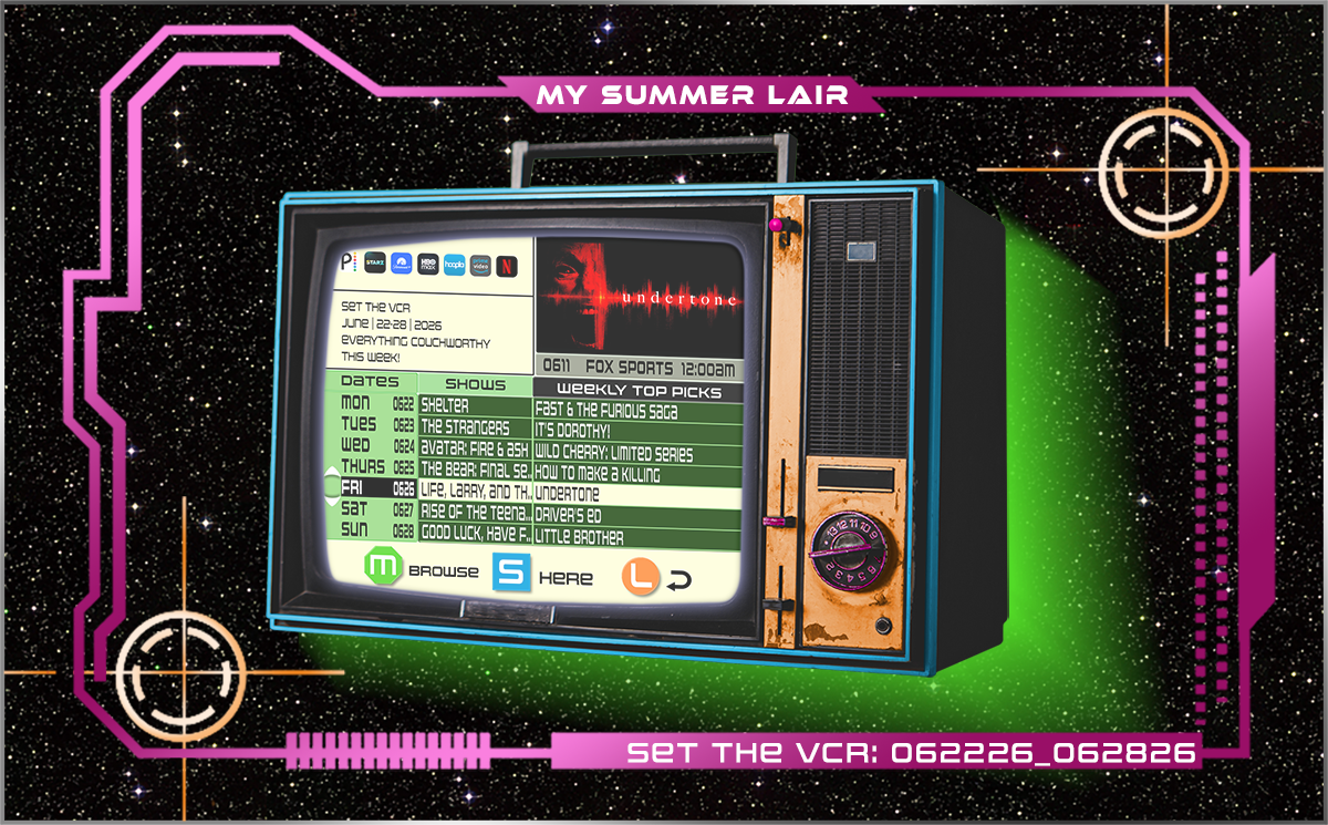 #SetTheVCR: June 22-28, 2026